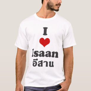T-shirt I Love Isaan Thailand
