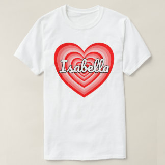 T-shirt I Love Isabella Coeur Isabella Nom Isabella Cadeau