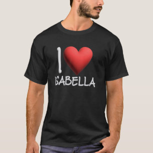 T-shirt I Love Isabella Nom Fille Personnalisée Femme Frie