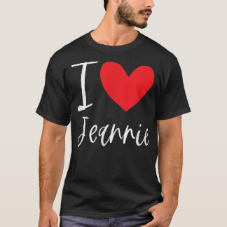T-shirt I Love Jeannie Nom Fille Personnalisée Femme BFF F