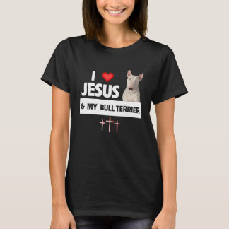 T-shirt I Love Jesus and My Bull Terrier Dog Mom Dad  Chri