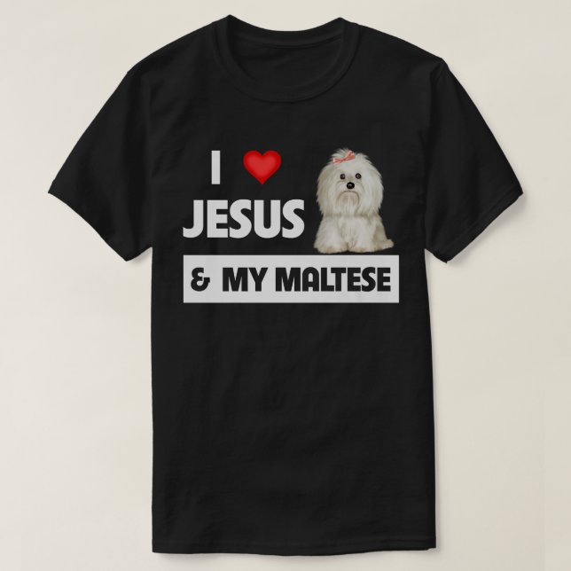 T-shirt I Love Jesus and My Maltese Chien Maman Papa Malti (Design devant)