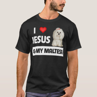 T-shirt I Love Jesus and My Maltese Chien Maman Papa Malti