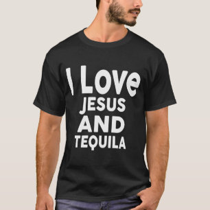 T-shirt I Love Jesus et Tequila Bar