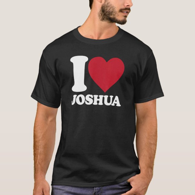 T-shirt I Love Joshua - Je coeur Joshua (Devant)
