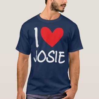 T-shirt I Love Josie