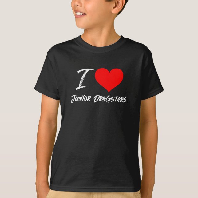 T-shirt I Love Junior Dragsters Racing Coeur (Devant)