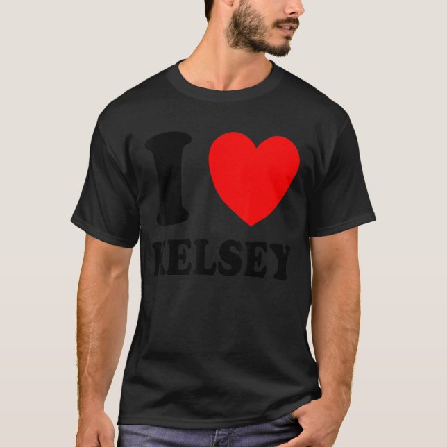 T-shirt I Love Kelsey (Devant)