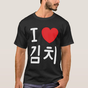 T-shirt I Love Kimchi Coréen Food Banchan