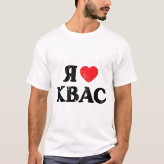 T-shirt I Love Kvas Russian Ukrainian Slavic Rye Bread Dri