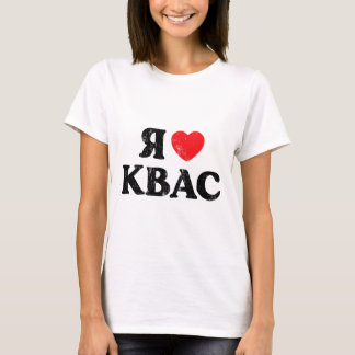 T-shirt I Love Kvas Russian Ukrainian Slavic Rye Bread Dri