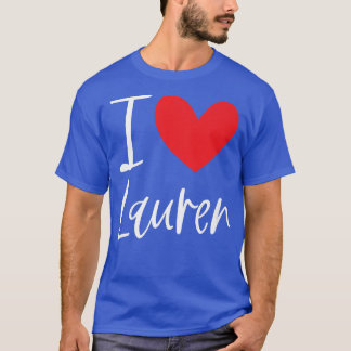 T-shirt I Love Lauren Nom Fille Personnalisée Femme BFF Fr