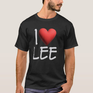 T-shirt I Love Lee Nom Fille Personnalisée Femme Ami Hea