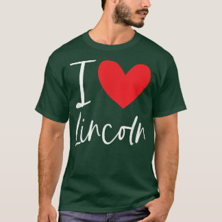 T-shirt I Love Lincoln Nom Personnalisé Garçon Homme BFF F
