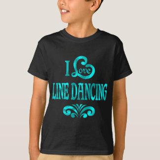 T-shirt I Love Line Dancing
