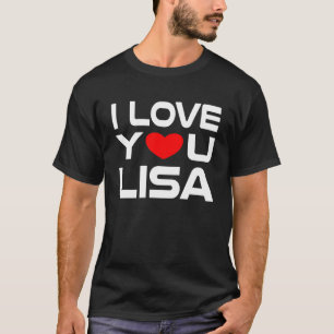 T-shirt I Love Lisa Red Heart to say Honey I love you