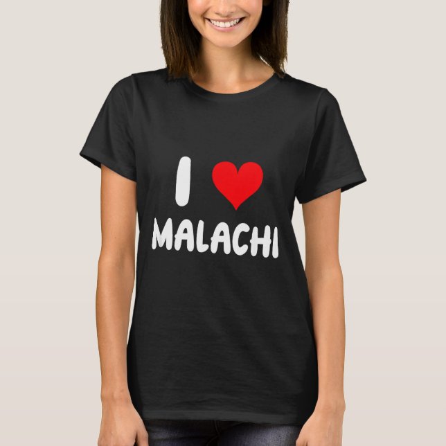 T-shirt I Love Malachi - Heart - Name  (Devant)
