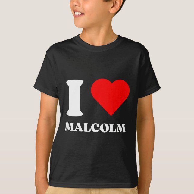 T-shirt I Love Malcolm I Heart Malcolm Name Y2k Valentines (Devant)