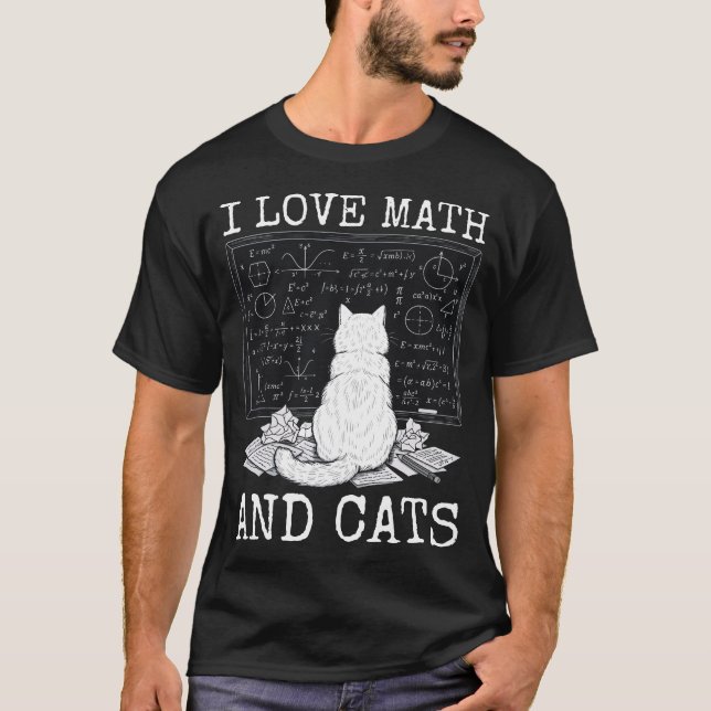 T-shirt I Love Math and Cats Funny Teacher Cat Lover Quote (Devant)