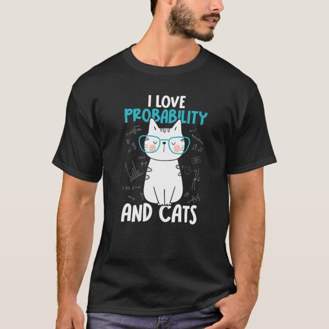 T-shirt I Love Math and Cats   Probability (Devant)