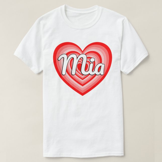 T-shirt I Love Mia Heart Mia Nom Funny Mia (Design devant)