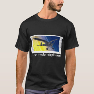 T-Shirt - I love model airplanes!