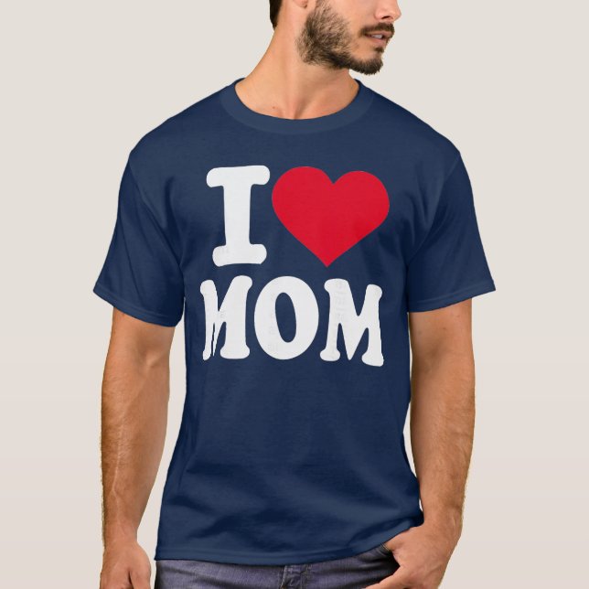 T-shirt I Love Mom friend (Devant)