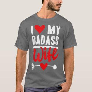 T-shirt I Love My Badass Wife Amusant Mari Valentine's Wi