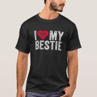 I Love My Bestie Best Friend BFF mignon Matching F
