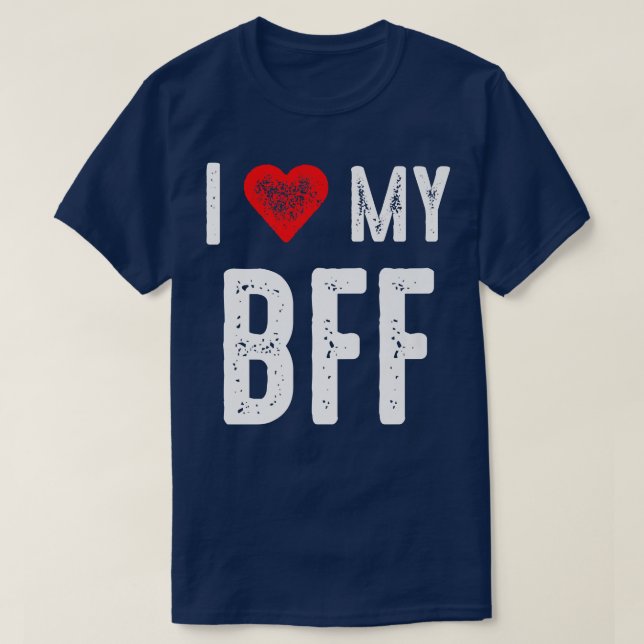 T-shirt I Love My BFF (Design devant)