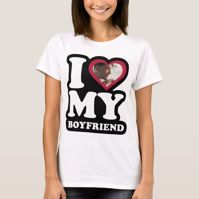 T-shirt I Love My Boyfriend - Photo personnalisée (Devant)