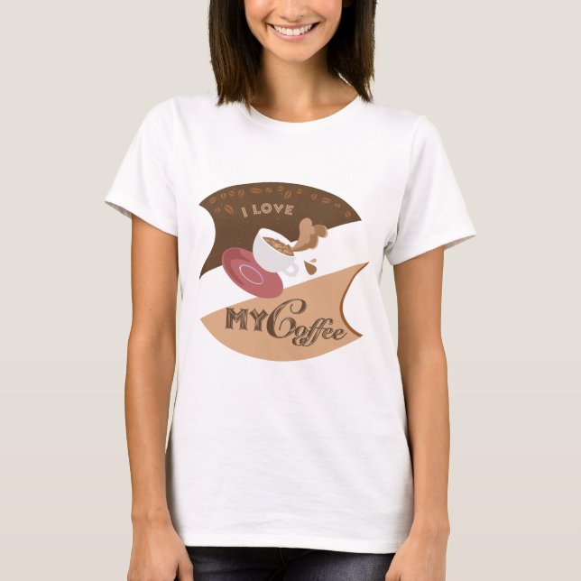 T-shirt I Love My Coffee Retro Diner Java Splash (Devant)