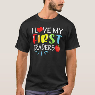 T-shirt I Love My First Graders Back To School 1st Grade T