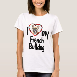 T-shirt I Love My French Bulldog - Cadre photo Coeur migno