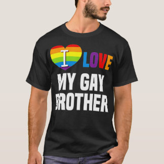 T-shirt I love My Gay Brother LGB Gift Gay Lesbian March