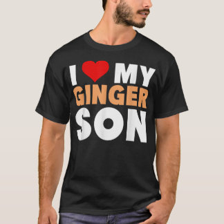 T-shirt I Love My Ginger Son-Cool Redhead Family Gift 