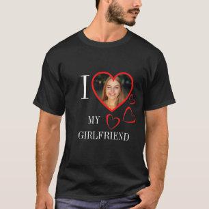 T-shirt I Love My Girlfriend Custom Heart Photo Black