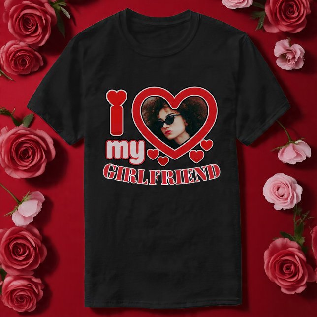 T-shirt I Love My Girlfriend Personnalisé (Créateur téléchargé)