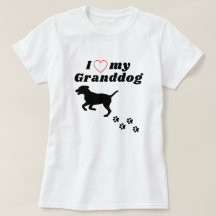 I Love My Granddog - Grand chien Chemise