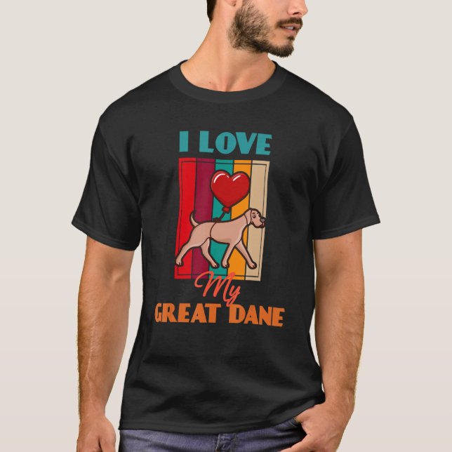 T-shirt I Love My Great Dane Dog   Cute Retro (Devant)