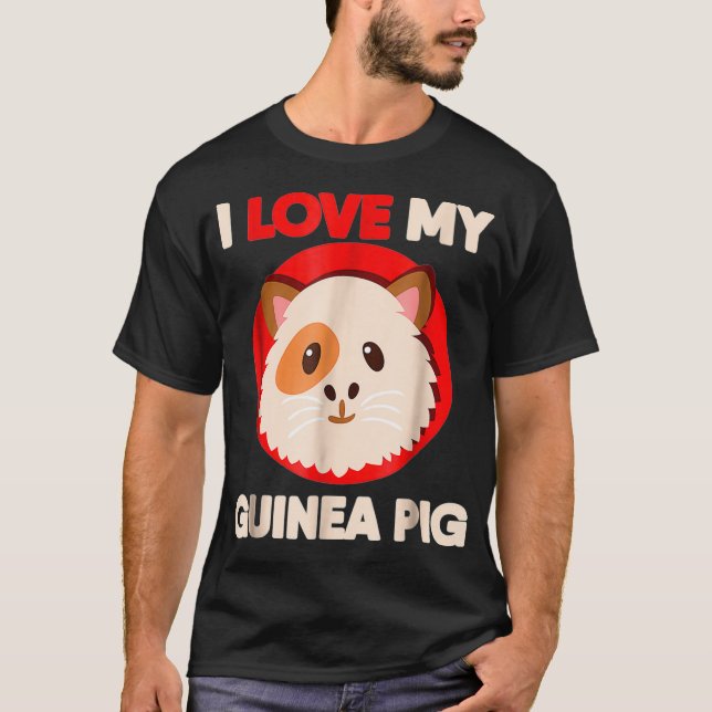 T-shirt I Love My Guinea Pig   Piggie  (Devant)