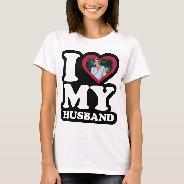 T-shirt I Love My Husband - Photo personnalisée (Devant)