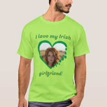 I Love My Irish Girlfriend Saint Patrick's Shamroc