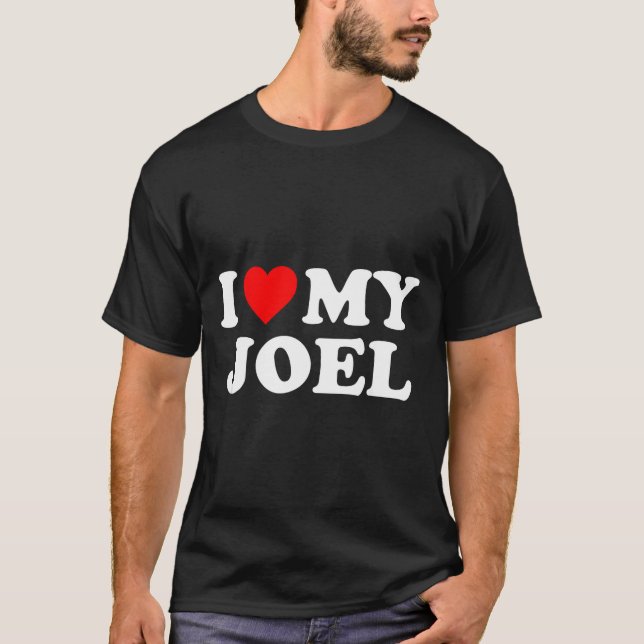 T-shirt I Love My Joel  (Devant)