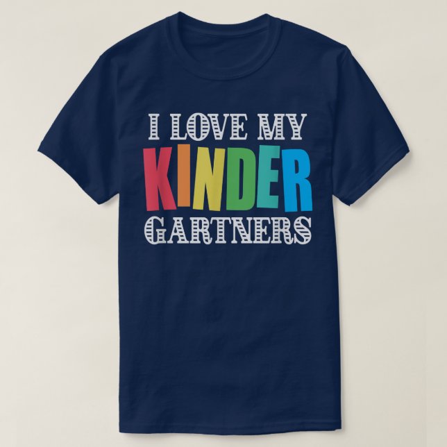 T-shirt I Love My Kindergartners Kindergarten Teacher T-Sh (Design devant)