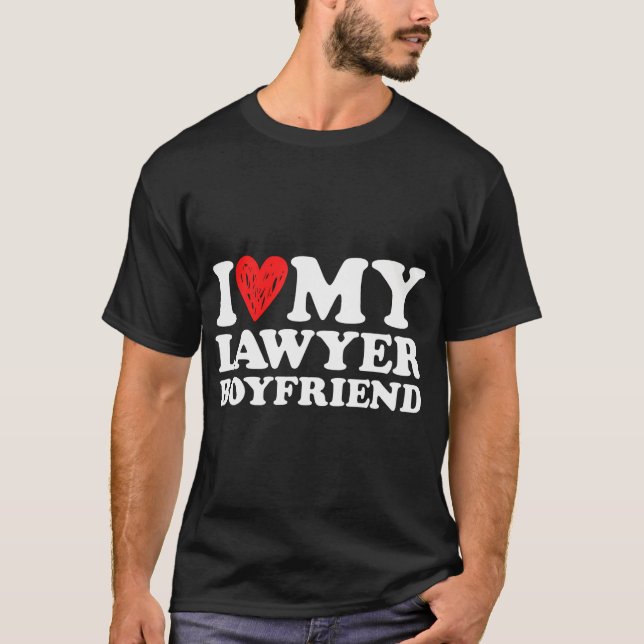 T-shirt I Love My Lawyer Boyfriend Bf Valentines Day Women (Devant)