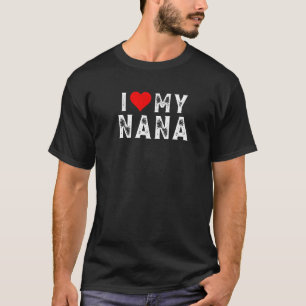 T-shirt I Love My Nana Family Matching Heart Nana Premium