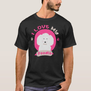 T-shirt I Love My Poodle Unisex Poodle Propriétaire de Poo