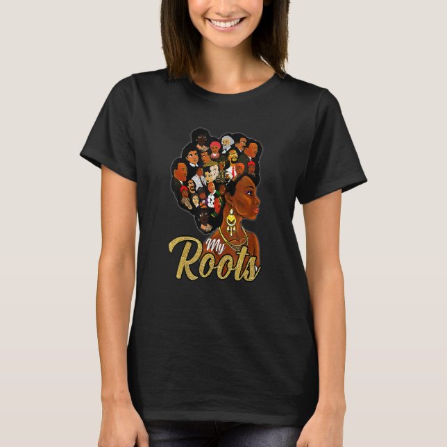 T-shirt I Love My Roots Black Powerful History Month Pride (Devant)