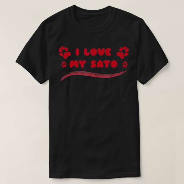 T-shirt I Love My Sato  (Design devant)